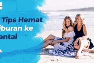 Tips Traveling Hemat tapi Tetap Menyenangkan